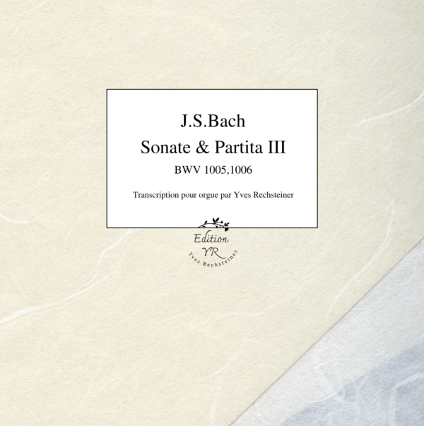 J.S.Bach: Sonata & Partita III BWV 1005,1006